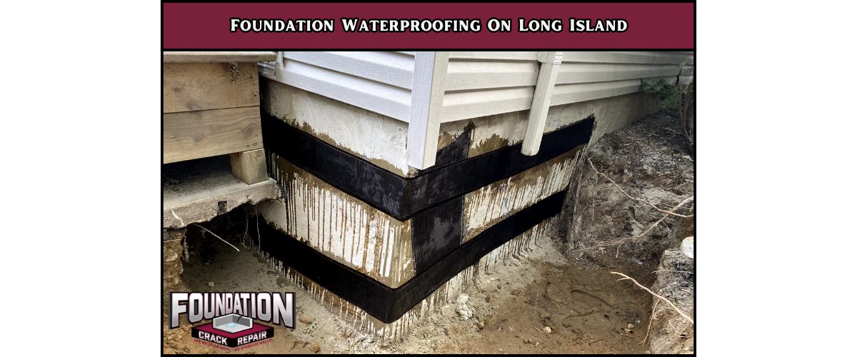 Foundation Waterproofing On Long Island